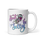 Don't Be Selly White Glossy Mug