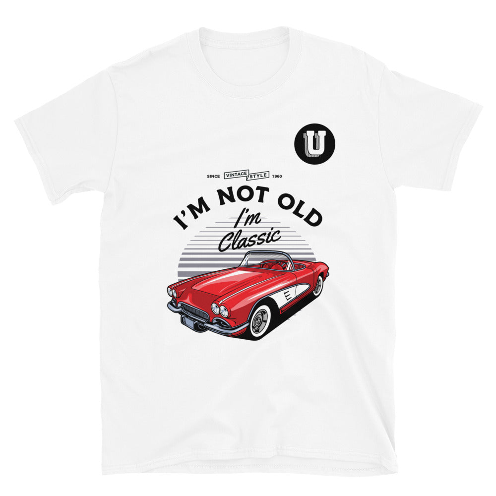 I'm Not Old Short-Sleeve Unisex T-Shirt