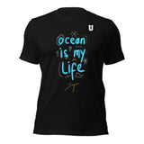 Ocean Is My Life Unisex T-Shirt