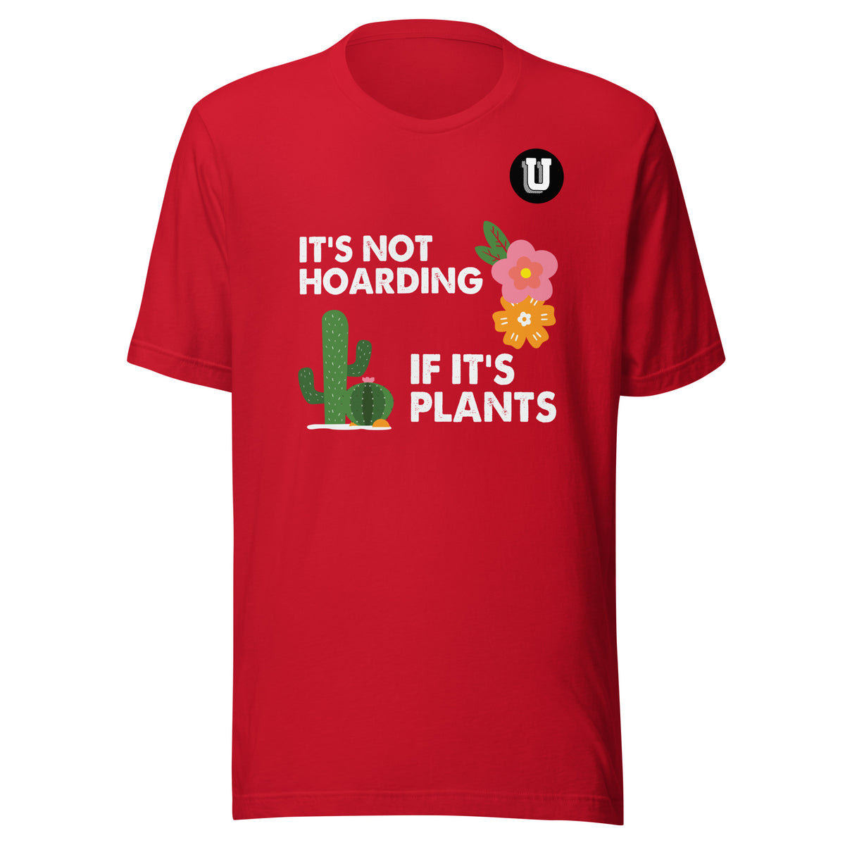 It's Not Hoarding Unisex T-Shirt