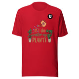 Water My Plants Unisex T-Shirt