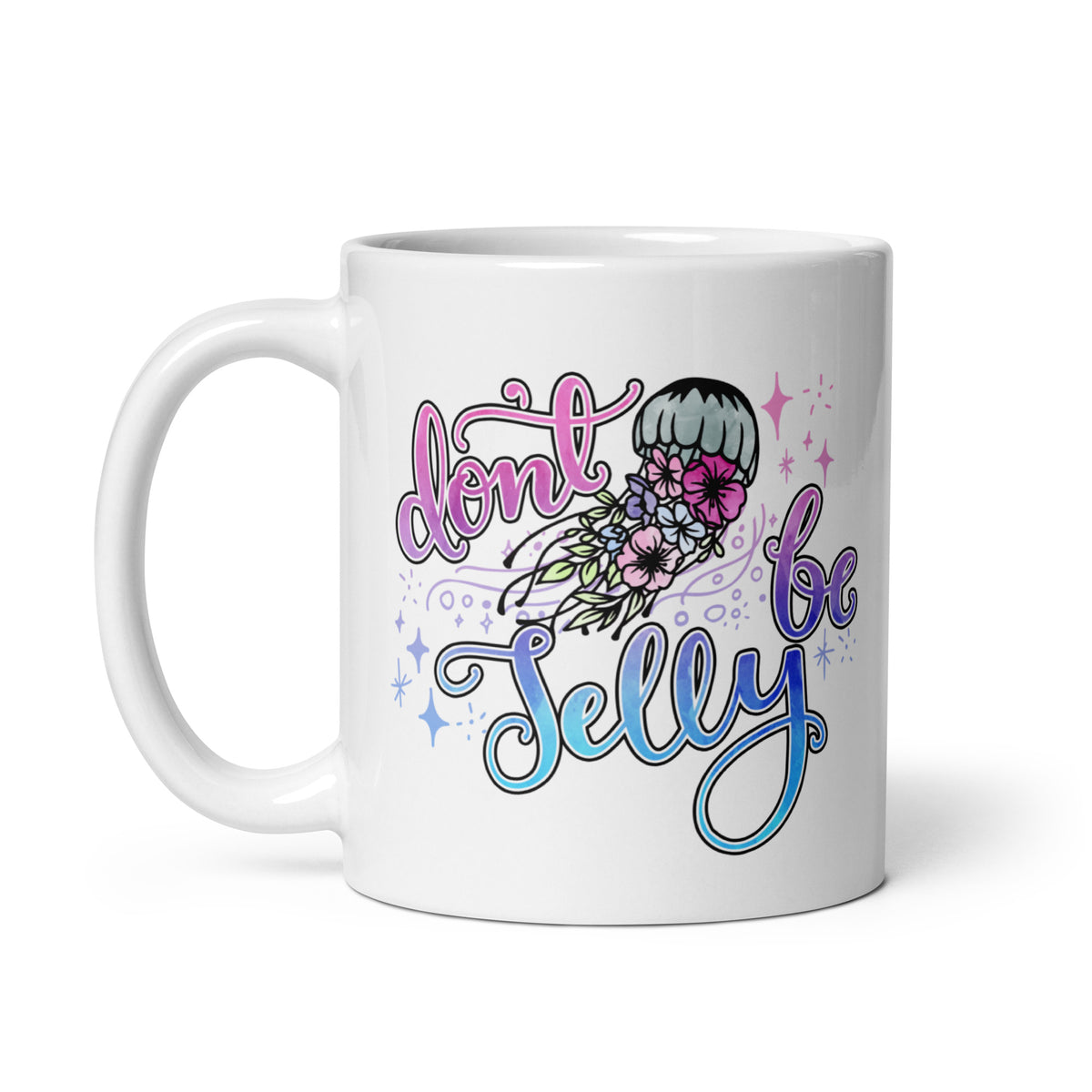 Don't Be Selly White Glossy Mug