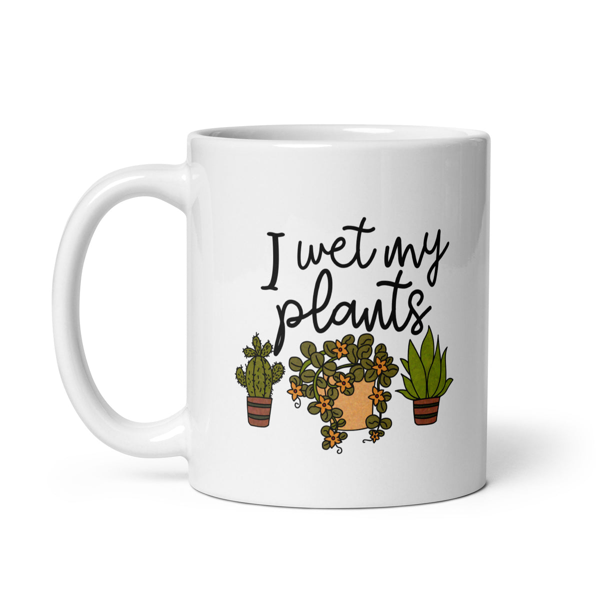 I Wet My Plants White Glossy Mug